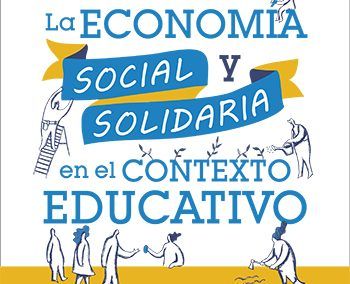 Guía Didáctica para el profesorado ‘Economía Social y Solidaria en el Contexto Educativo’